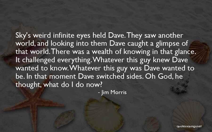 Weird World Quotes By Jim Morris Weird World Quotes By Jim Morris