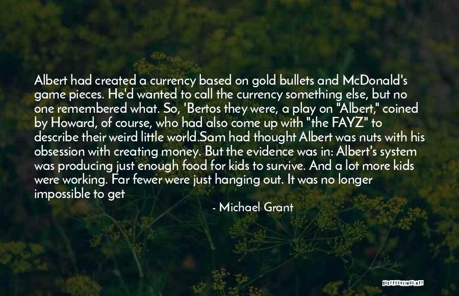 Weird World Quotes By Michael Grant Weird World Quotes By Michael Grant