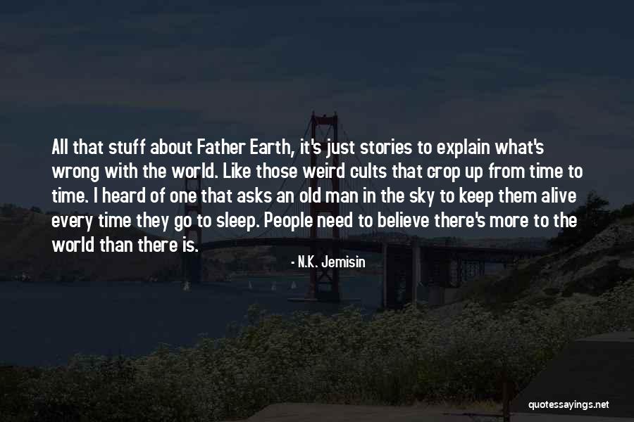 Weird World Quotes By N.K. Jemisin Weird World Quotes By N.K. Jemisin