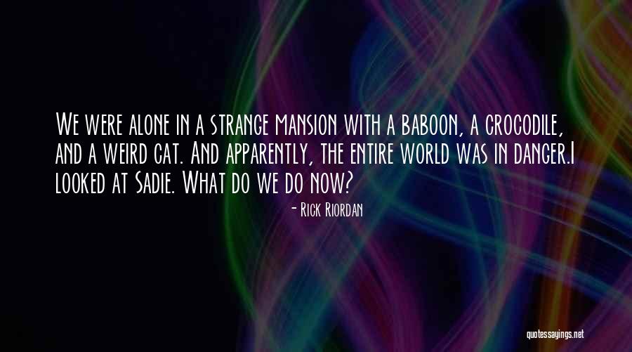 Weird World Quotes By Rick Riordan Weird World Quotes By Rick Riordan
