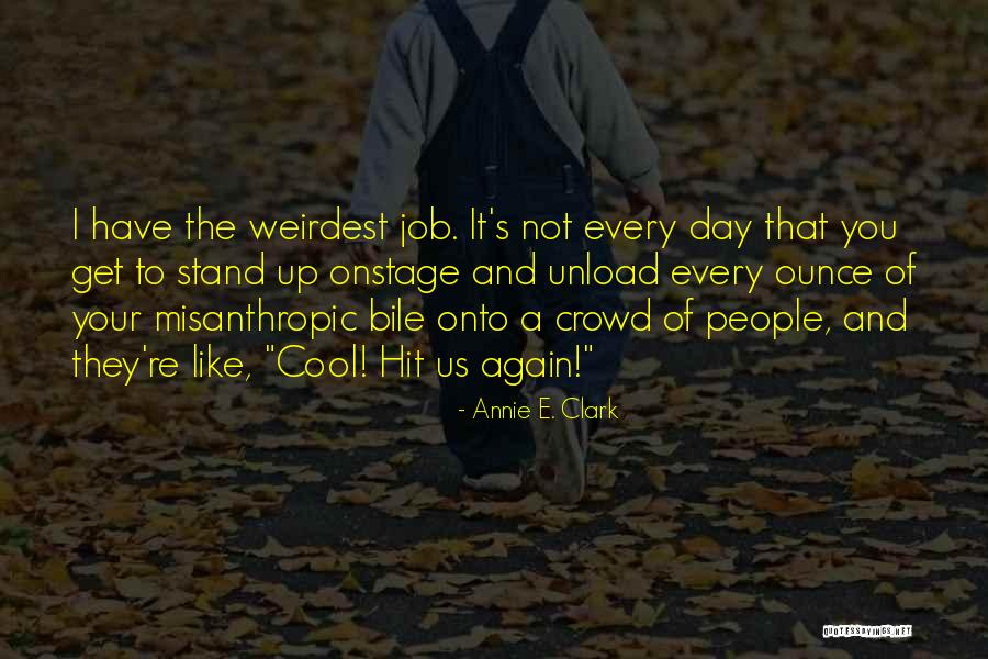 Weirdest Quotes By Annie E. Clark Weirdest Quotes By Annie E. Clark