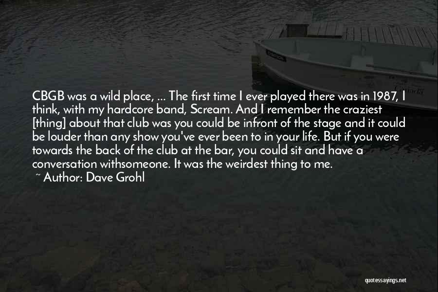 Weirdest Quotes By Dave Grohl