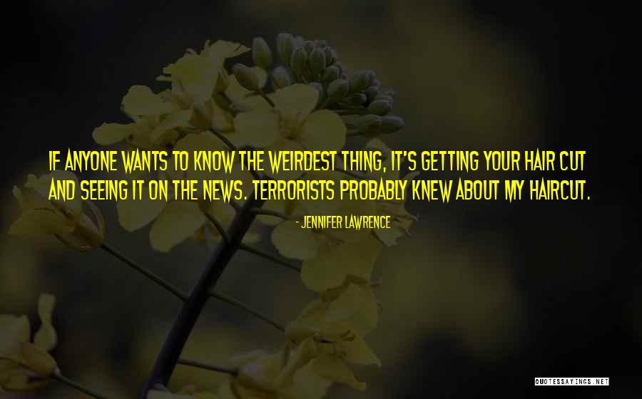 Weirdest Quotes By Jennifer Lawrence Weirdest Quotes By Jennifer Lawrence