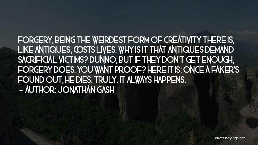 Weirdest Quotes By Jonathan Gash