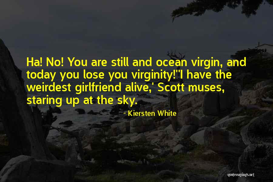 Weirdest Quotes By Kiersten White