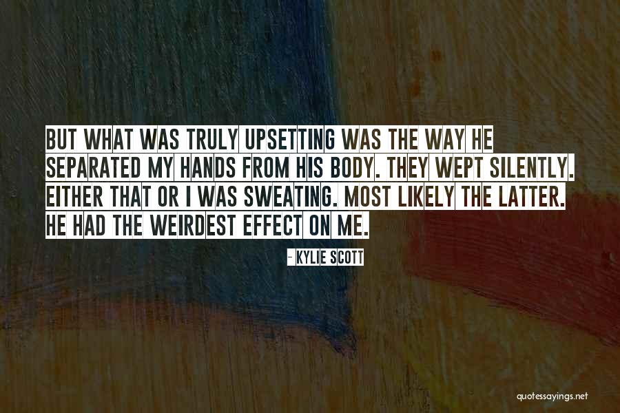 Weirdest Quotes By Kylie Scott Weirdest Quotes By Kylie Scott