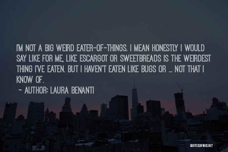 Weirdest Quotes By Laura Benanti