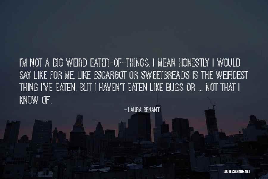 Weirdest Quotes By Laura Benanti Weirdest Quotes By Laura Benanti