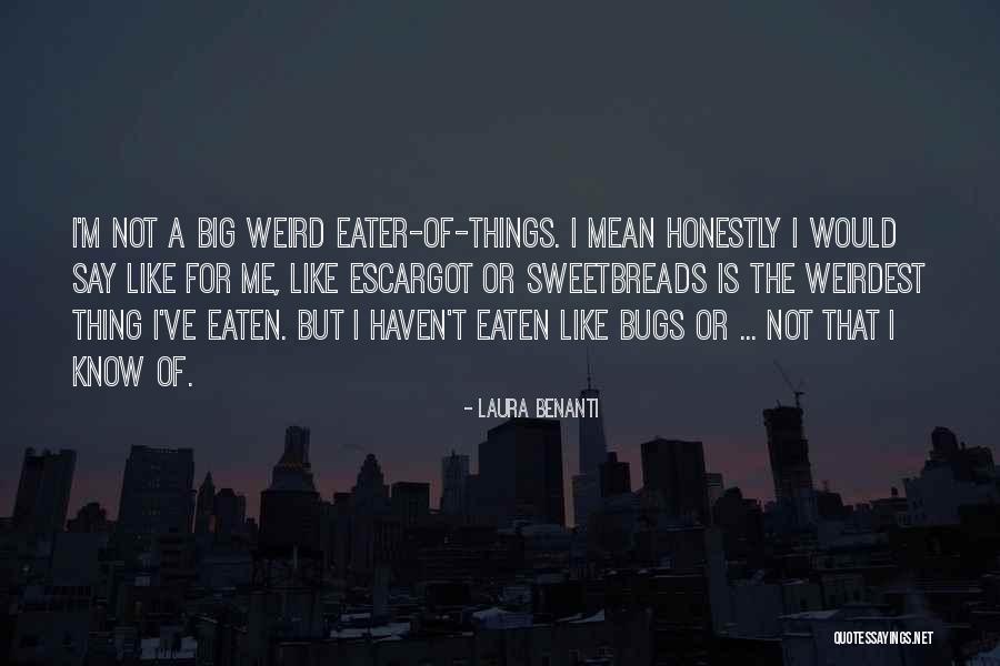 Weirdest Quotes By Laura Benanti