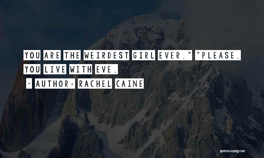 Weirdest Quotes By Rachel Caine