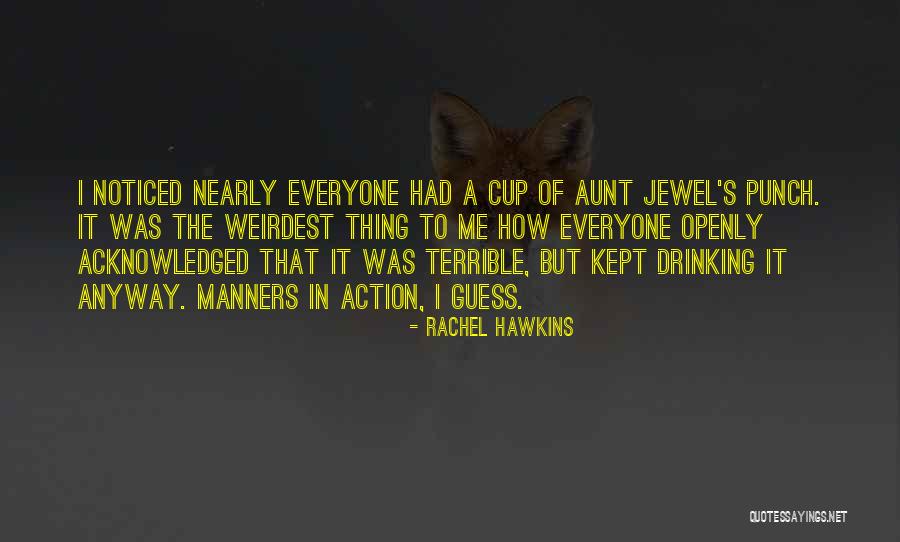 Weirdest Quotes By Rachel Hawkins