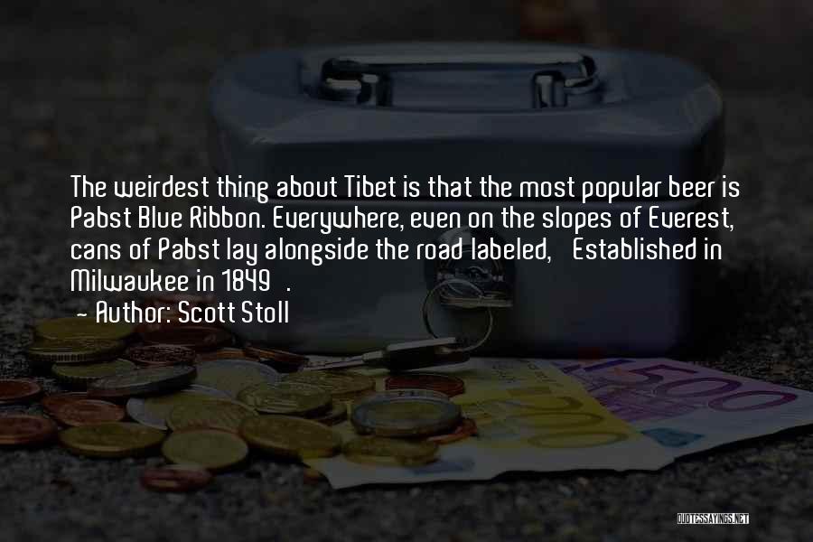 Weirdest Quotes By Scott Stoll
