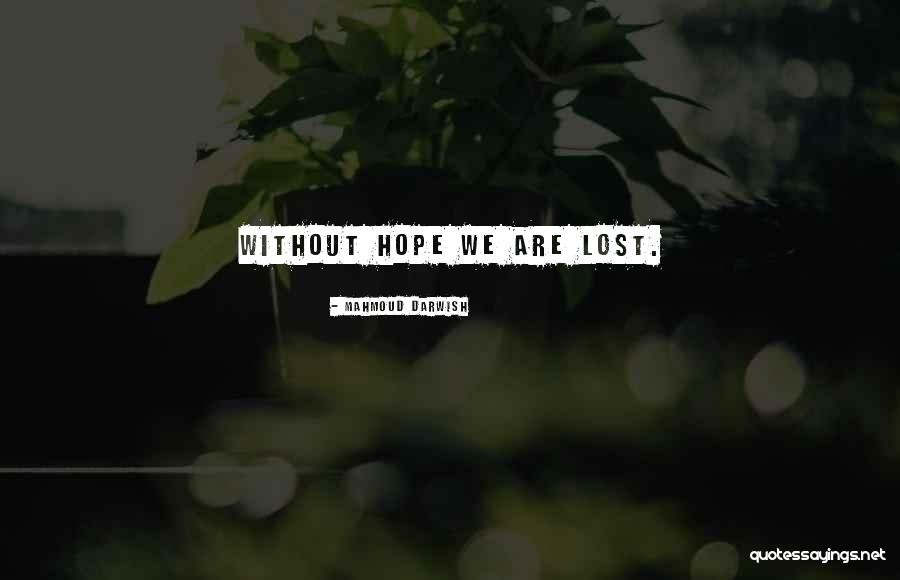Weirdisms Quotes By Mahmoud Darwish Weirdisms Quotes By Mahmoud Darwish