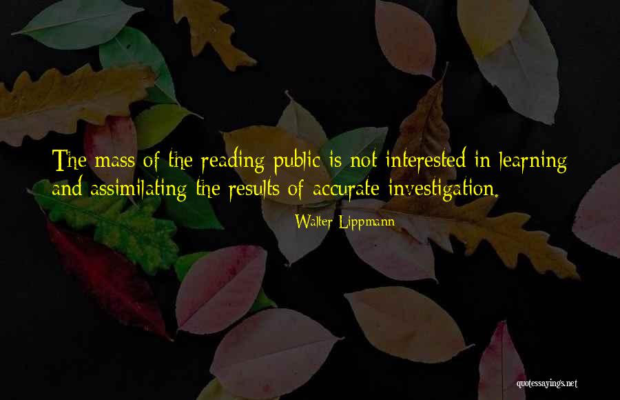 Weirdisms Quotes By Walter Lippmann Weirdisms Quotes By Walter Lippmann