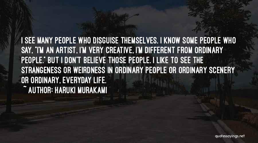 Weirdness Quotes By Haruki Murakami