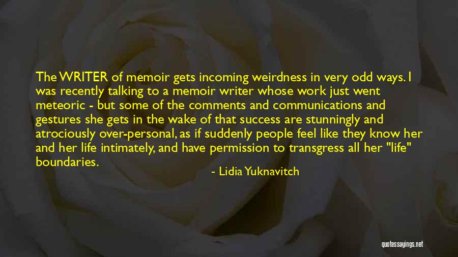 Weirdness Quotes By Lidia Yuknavitch