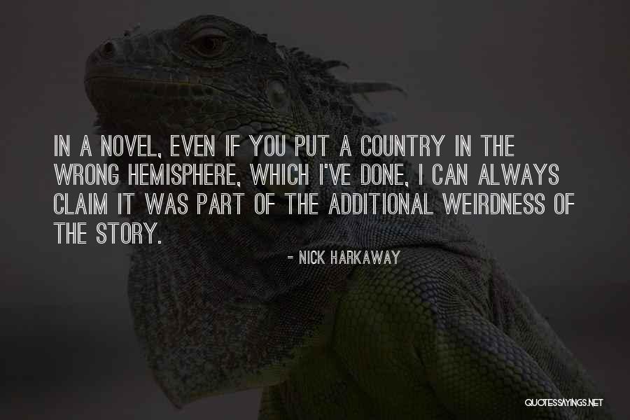 Weirdness Quotes By Nick Harkaway