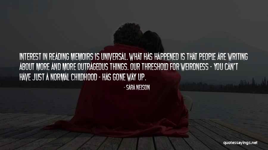 Weirdness Quotes By Sara Nelson