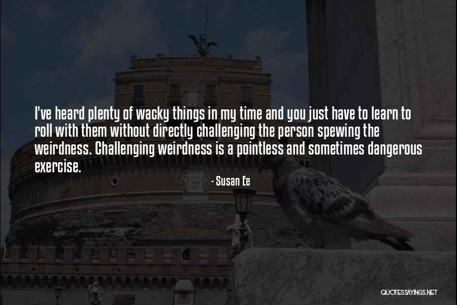 Weirdness Quotes By Susan Ee