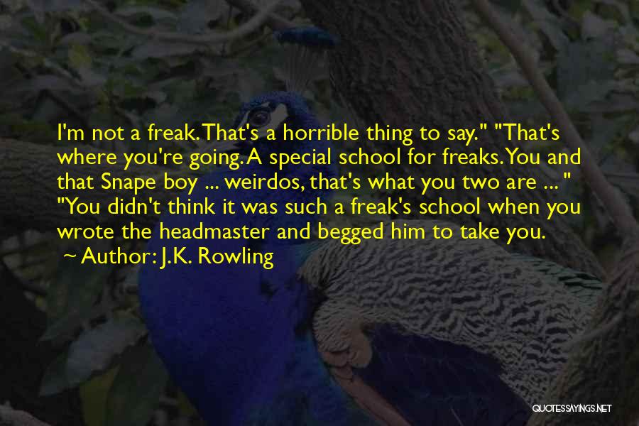 Weirdos Quotes By J.K. Rowling