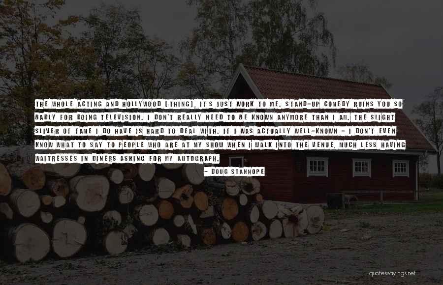 Weisbeck Properties Quotes By Doug Stanhope Weisbeck Properties Quotes By Doug Stanhope