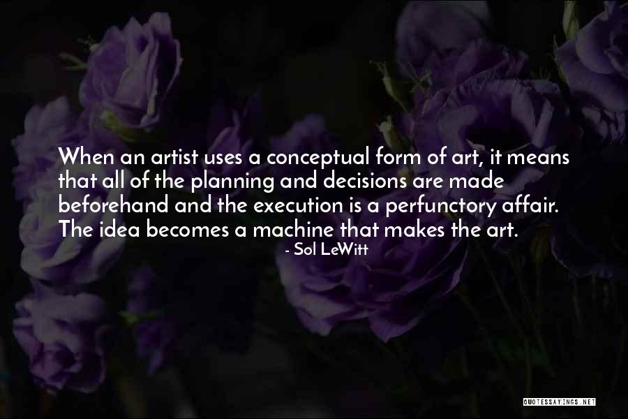 Weisbeck Properties Quotes By Sol LeWitt Weisbeck Properties Quotes By Sol LeWitt