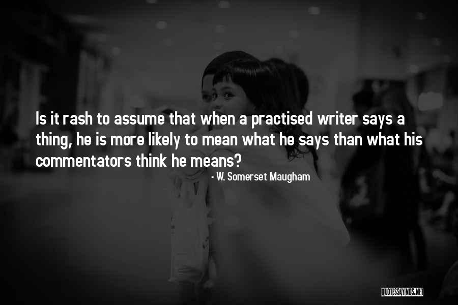 Weisenburger Real Estate Quotes By W. Somerset Maugham Weisenburger Real Estate Quotes By W. Somerset Maugham