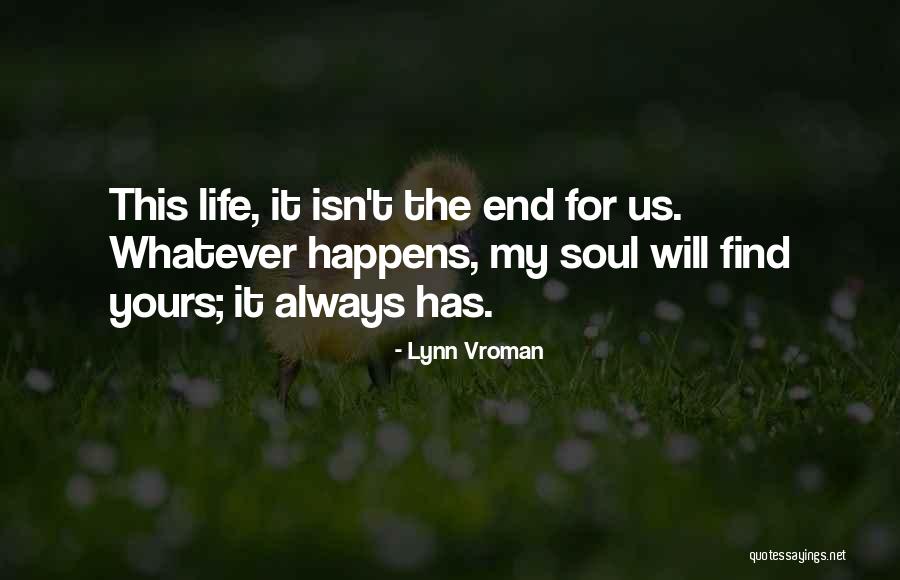 Weishaar Park Quotes By Lynn Vroman Weishaar Park Quotes By Lynn Vroman