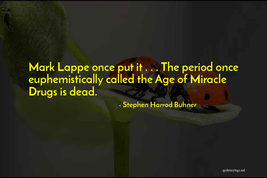 Weisheit Healthcare Quotes By Stephen Harrod Buhner Weisheit Healthcare Quotes By Stephen Harrod Buhner