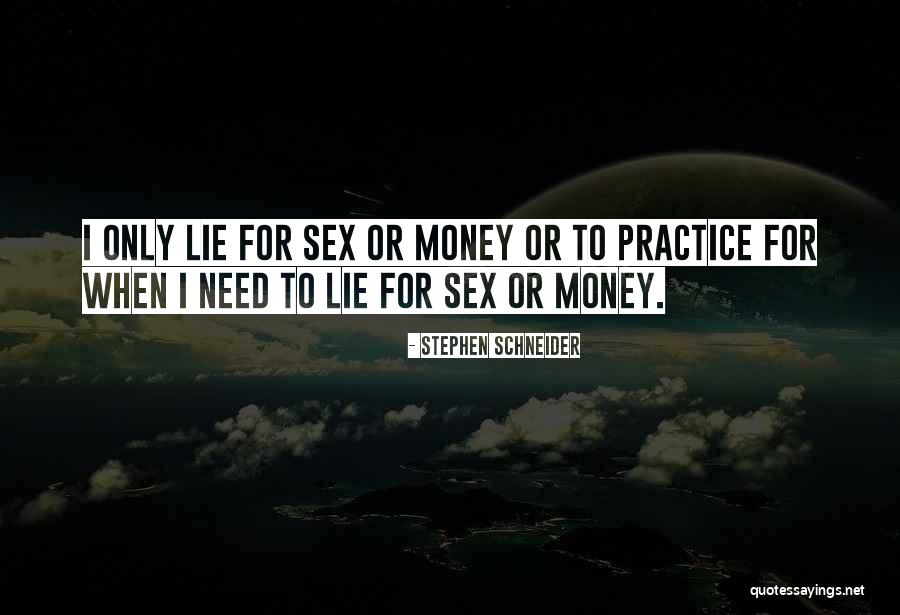 Weishophf Quotes By Stephen Schneider Weishophf Quotes By Stephen Schneider