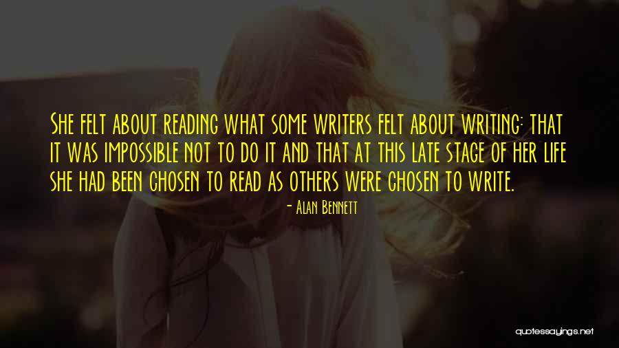 Weisinger Show Quotes By Alan Bennett Weisinger Show Quotes By Alan Bennett