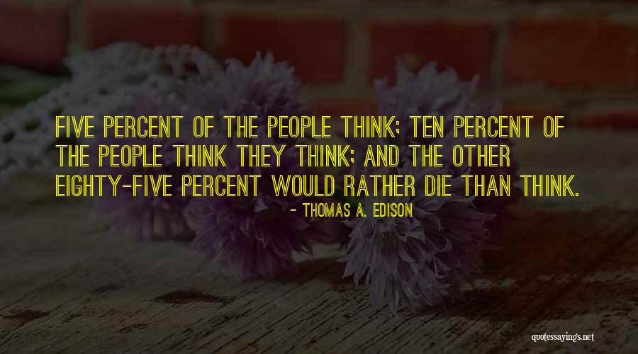Weiskirch And Parks Quotes By Thomas A. Edison Weiskirch And Parks Quotes By Thomas A. Edison