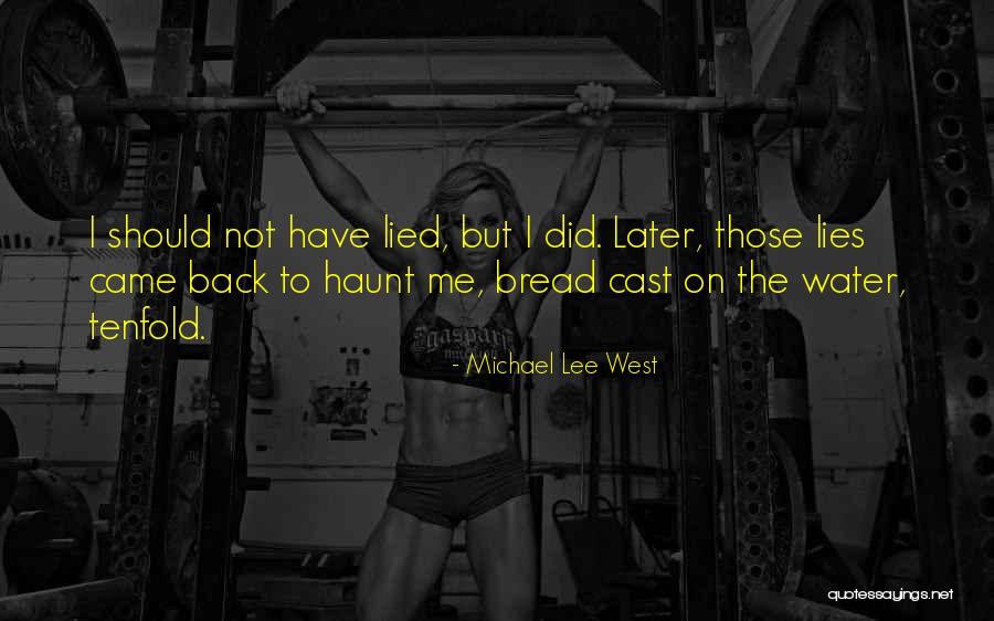 Weisler Shawna Quotes By Michael Lee West Weisler Shawna Quotes By Michael Lee West
