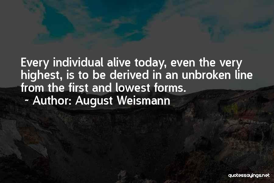 Weismann Quotes By August Weismann