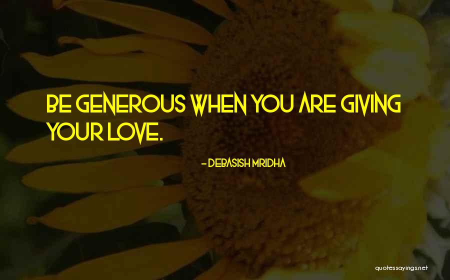 Weissberg Foundation Quotes By Debasish Mridha Weissberg Foundation Quotes By Debasish Mridha