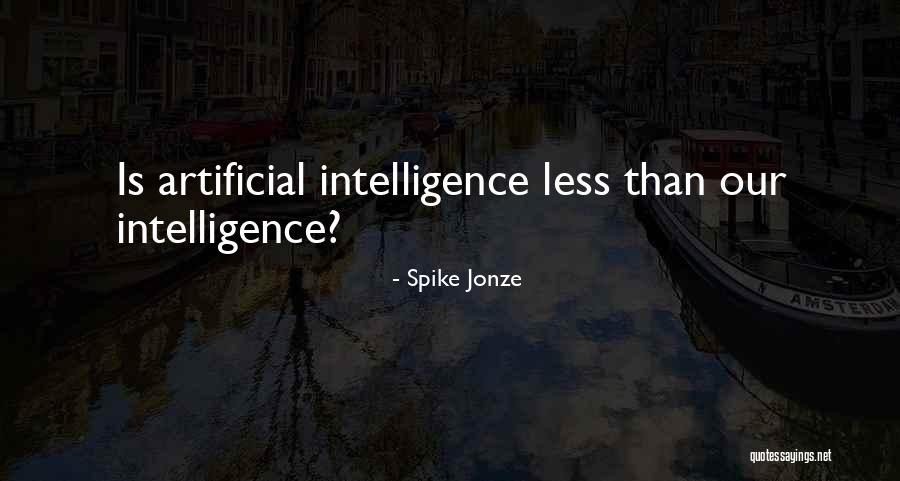Weisshorn Solar Quotes By Spike Jonze Weisshorn Solar Quotes By Spike Jonze