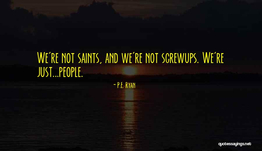 Weisskirchen Serbia Quotes By P.E. Ryan Weisskirchen Serbia Quotes By P.E. Ryan