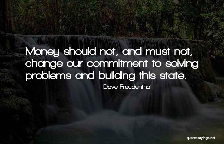 Weissmann Quotes By Dave Freudenthal Weissmann Quotes By Dave Freudenthal