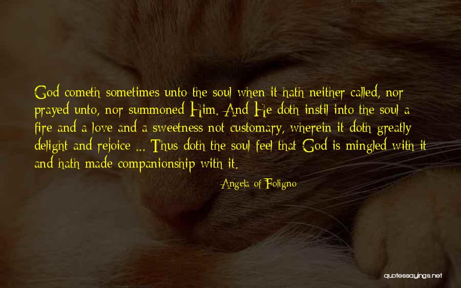 Weitmanns Quotes By Angela Of Foligno Weitmanns Quotes By Angela Of Foligno