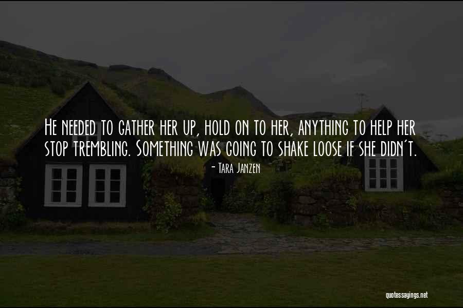 Weiwuer Quotes By Tara Janzen Weiwuer Quotes By Tara Janzen