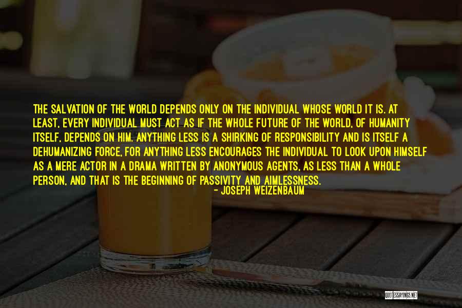 Weizenbaum Joseph Quotes By Joseph Weizenbaum Weizenbaum Joseph Quotes By Joseph Weizenbaum