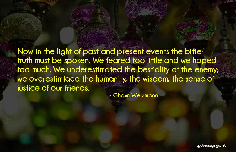 Weizmann Quotes By Chaim Weizmann Weizmann Quotes By Chaim Weizmann