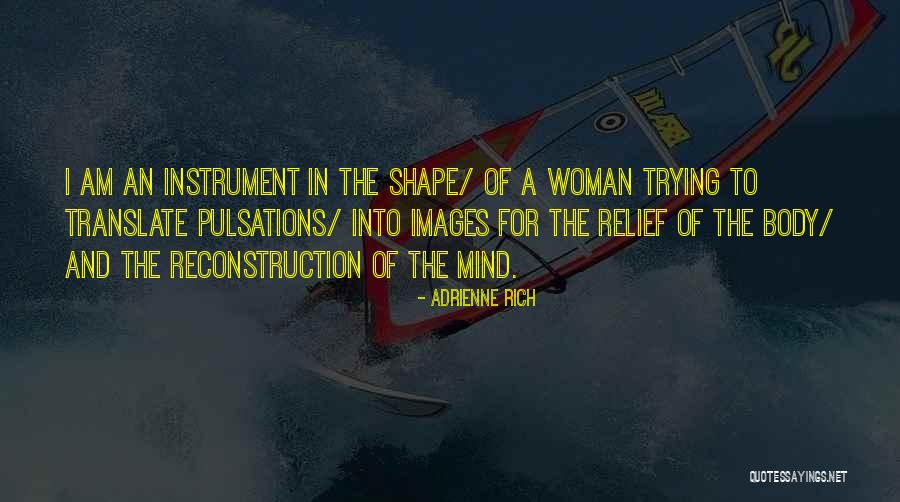 Welbers Moutstraat Quotes By Adrienne Rich Welbers Moutstraat Quotes By Adrienne Rich