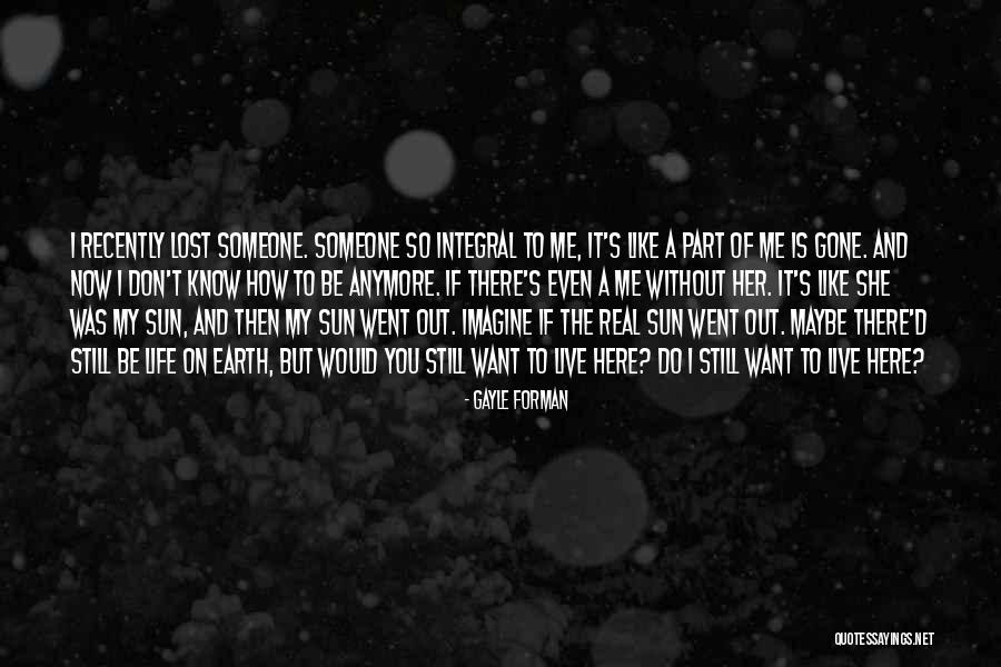 Welchen Glauben Quotes By Gayle Forman Welchen Glauben Quotes By Gayle Forman