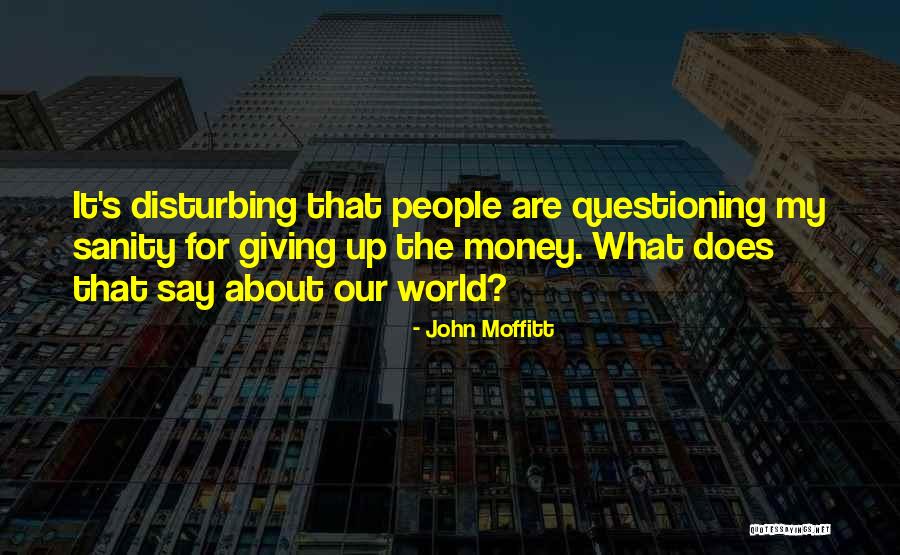 Welchester Quotes By John Moffitt Welchester Quotes By John Moffitt