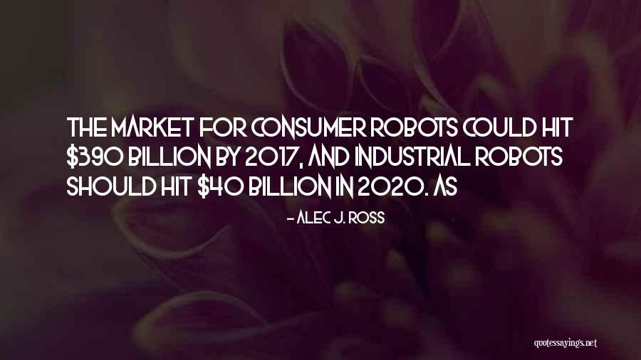 Welcome 2017 Quotes By Alec J. Ross