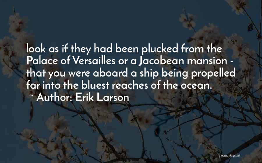 Welcome Aboard Quotes By Erik Larson