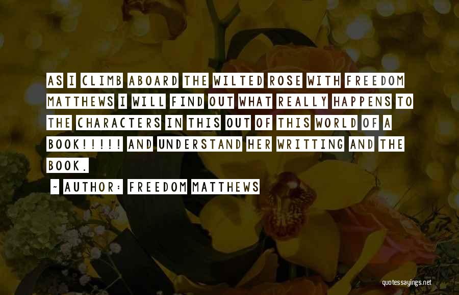 Welcome Aboard Quotes By Freedom Matthews