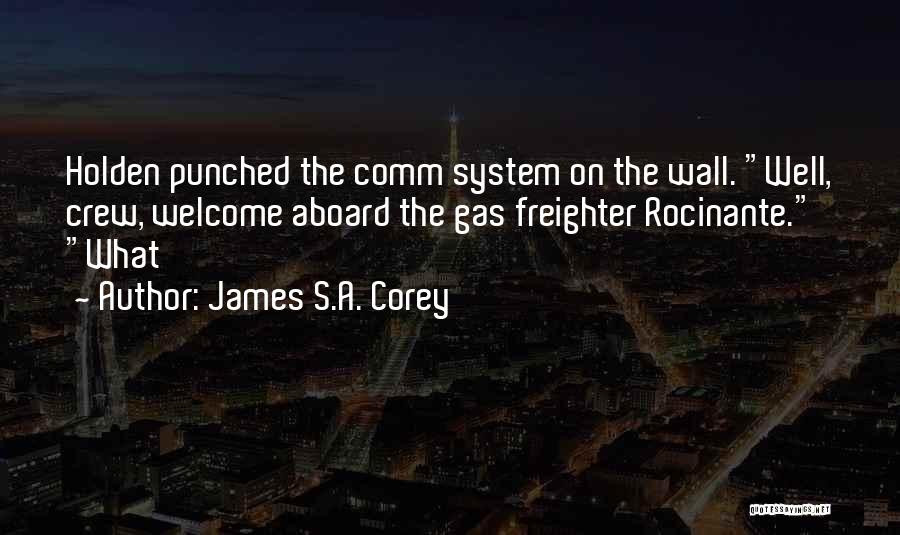 Welcome Aboard Quotes By James S.A. Corey