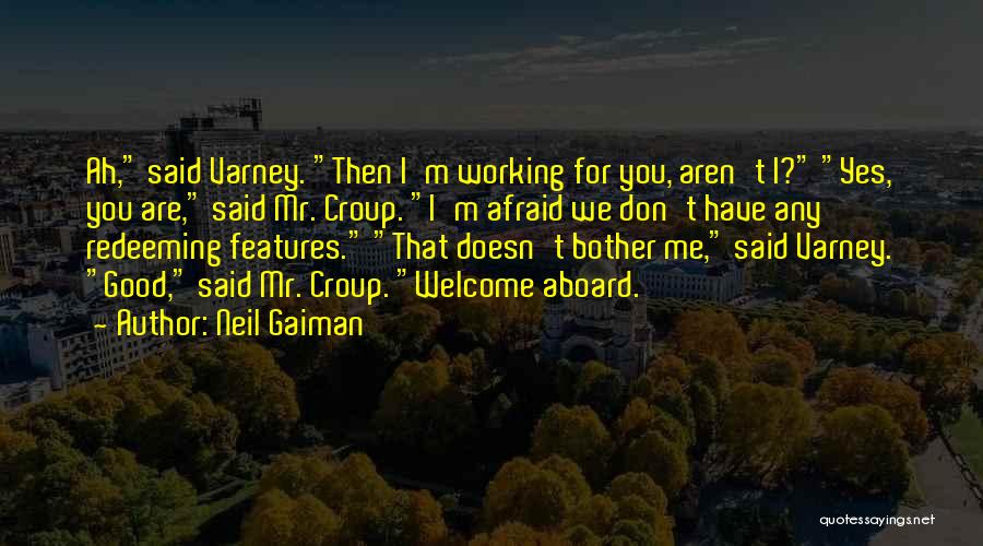 Welcome Aboard Quotes By Neil Gaiman